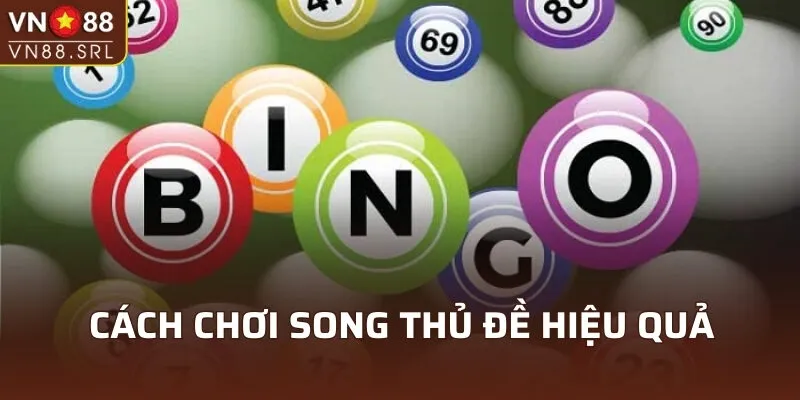 Cách bắt song thủ đề hiệu quả