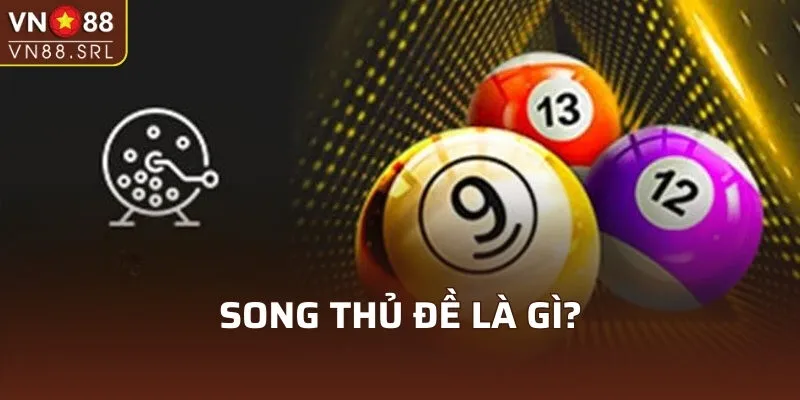 Song thủ đề là gì?