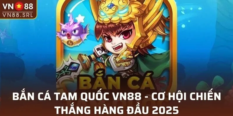 Bắn Cá Tam Quốc